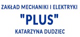 Zaklad Mechaniki i Elektryki "PLUS" Katarzyna Dudziec